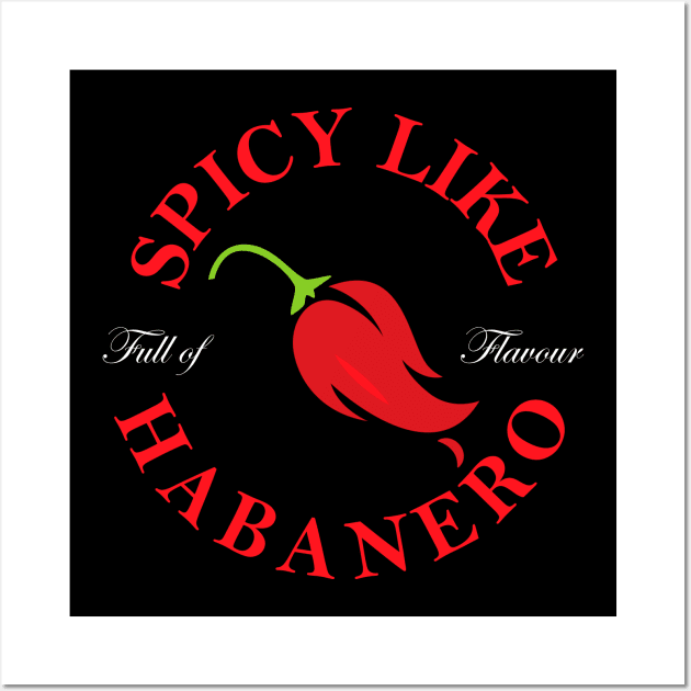 Spicy Like Habanero Red Hot Chili Pepper Design Wall Art by BlackRavenOath